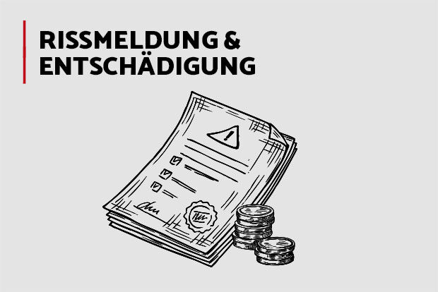 Rissmeldung und Entschädigung